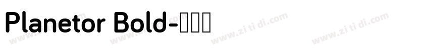 Planetor Bold字体转换